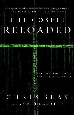 The Gospel Reloaded by Greg Garrett, Seay Garrett