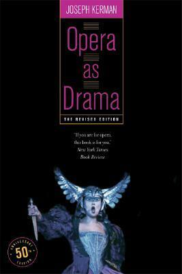 Opera as Drama by Joseph Kerman