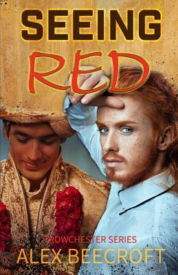 Seeing Red: A Contemporary MM Romance by Alex Beecroft
