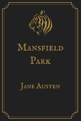 Mansfield Park: Gold Perfect Edition by Jane Austen