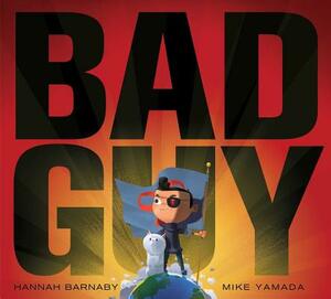 Bad Guy by Hannah Barnaby