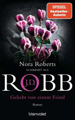 Geliebt von einem Feind: Roman by J.D. Robb