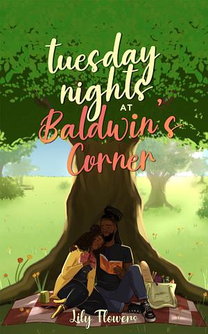 Tuesday Nights at Baldwin's Corner by Lily S. Flowers