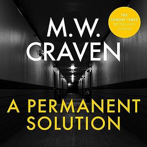 A Permanent Solution by Mike W. Craven