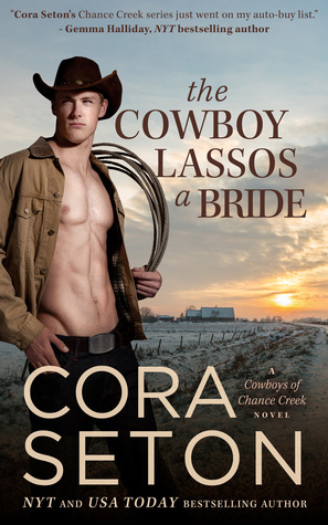 The Cowboy Lassos a Bride by Cora Seton