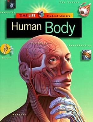 Human Body by Time-Life Books, Jean Crawford