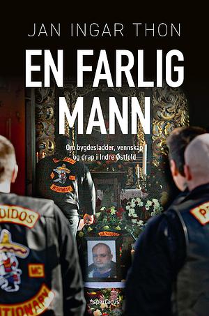 En farlig mann by Jan Ingar Thon