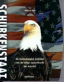 Schurkenstaat: de buitenlandse politiek van de enige supermacht ter wereld by William Blum, William Blum