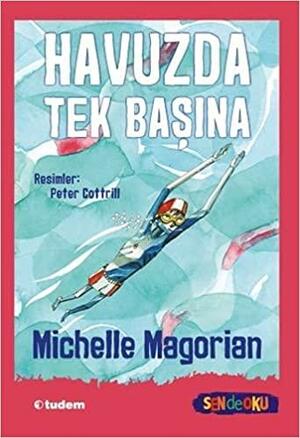 Havuzda Tek Başına by Michelle Magorian