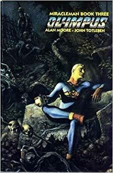 Miracleman, Libro Tres: Olimpo by Mike Allred, John Totleben, Mauro Mantella, Alan Moore