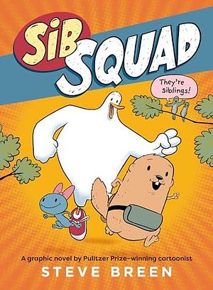 Sib Squad by Steve Breen, Steve Breen
