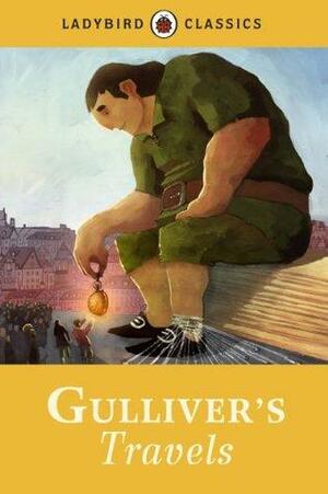 Ladybird Classics: Gulliver's Travels by Ladybird Books