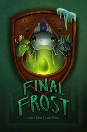 Final Frost (Dragons ROAR #1) by Andrew Seiple, Amber Rimkus