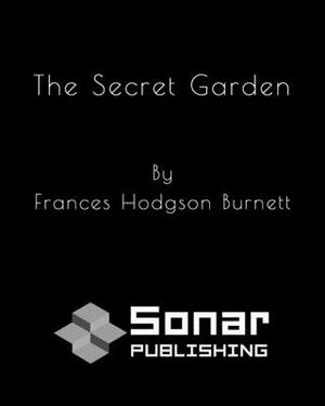 The Secret Garden by Frances Hodgson Burnett