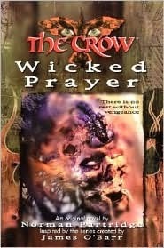 The Crow: Wicked Prayer by Norman Partridge, James O'Barr