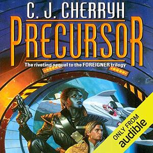 Precursor: Foreigner Sequence 2, Book 1 by C.J. Cherryh
