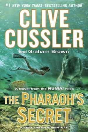 The Pharaoh's Secret by Clive Cussler