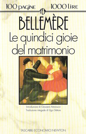 Le quindici gioie del matrimonio by Giovanni Antonucci, Ugo Dèttore, Gilles Bellemère