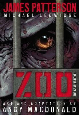 Zoo: The Graphic Novel by James Patterson, Michael Ledwidge, Andy Mcdonald