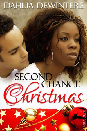 Second Chance Christmas by Dahlia DeWinters
