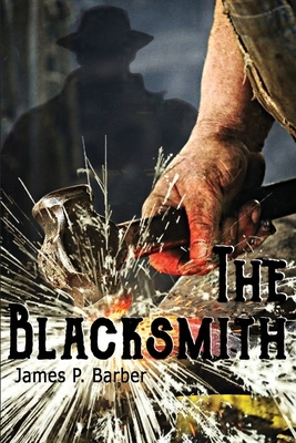 The Blacksmith by James P. Barber