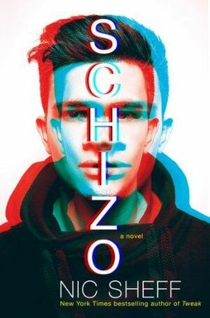 Schizo by Nic Sheff