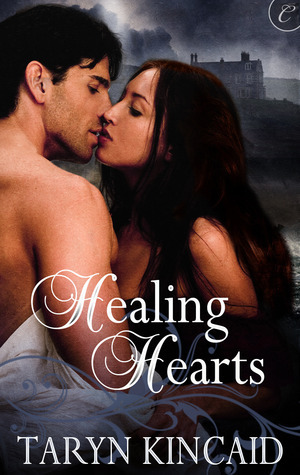 Healing Hearts by Taryn Kincaid