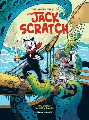 The Adventures of Jack Scratch - The Curse of the Kraken by Craig Phillips