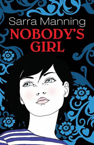 Nobody's Girl by Sarra Manning