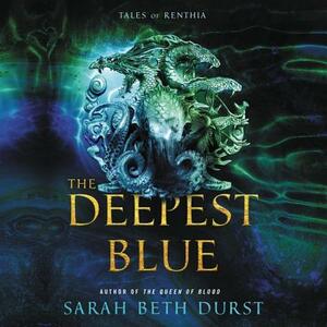 The Deepest Blue: Tales of Renthia by Sarah Beth Durst