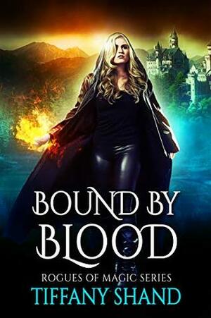 Bound By Blood by Tiffany Shand