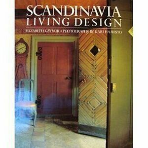 Scandinavia, Living Design: Living Design by Kari Haavisto, Elizabeth Gaynor