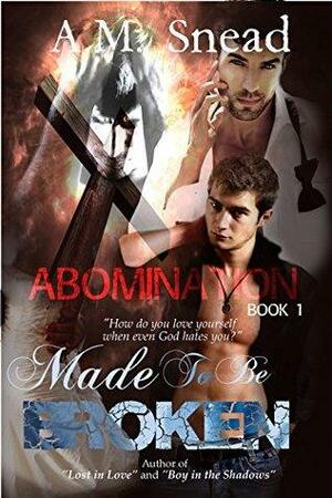 Abomination by A.M. Snead