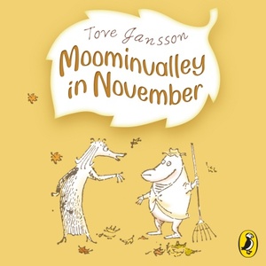 Moominvalley in November by Tove Jansson