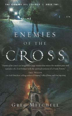 Enemies of the Cross, Volume 2 by Greg Mitchell