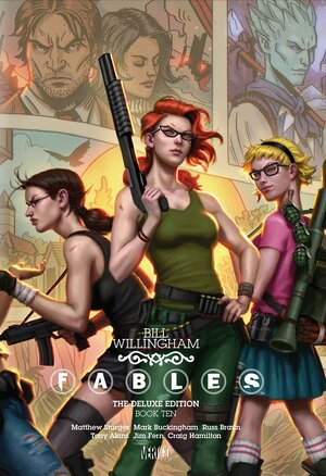 Fables: The Deluxe Edition, Book Ten by Bill Willingham