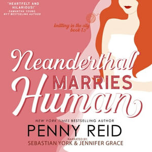 Neanderthal Marries Human by Penny Reid