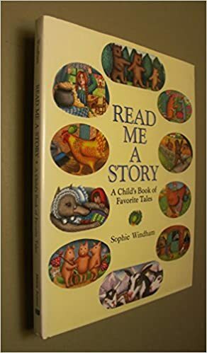 Read Me A Story: A Child's Book Of Favorite Tales by Sophie Windham