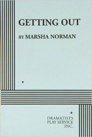 Getting Out by Marsha Norman