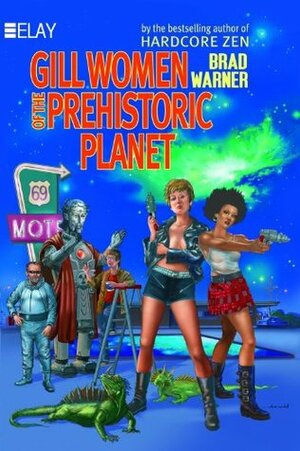 Gill Women of the Prehistoric Planet by Brad Warner