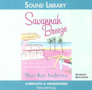 Savannah Breeze by Mary Kay Andrews