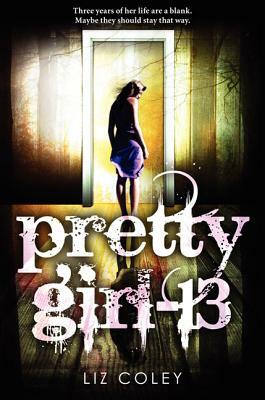 Pretty Girl-13 by Liz Coley