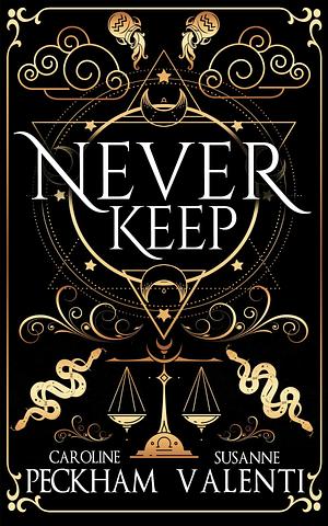 Never Keep by Caroline Peckham