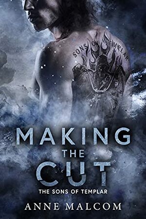 Making the Cut by Anne Malcom