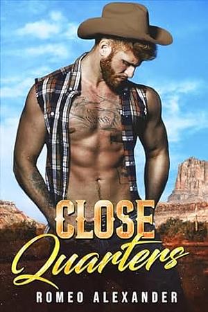 Close Quarters by Romeo Alexander