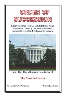 Order of Succession by Maxwell Anderson