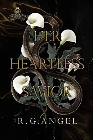 Her Heartless Savior by R.G. Angel