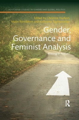 Gender, Governance and Feminist Analysis: Missing in Action? by 