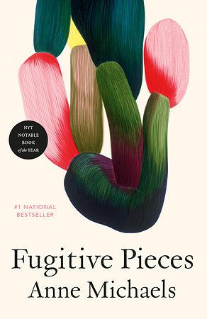 Fugitive Pieces by Anne Michaels