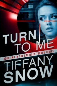 Turn to Me by Tiffany Snow